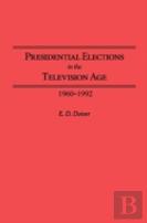 Presidential Elections In The Television Age