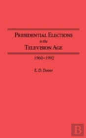 Presidential Elections In The Television Age