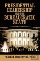 Presidential Leadership And The Bureaucratic State