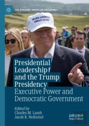 Presidential Leadership And The Trump Presidency