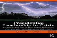 Presidential Leadership In Crisis