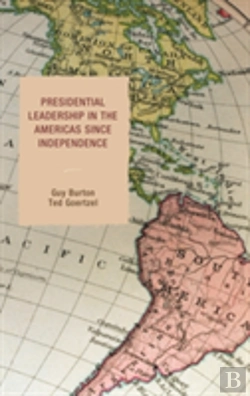 Bertrand.pt - Presidential Leadership In The Americas Since Independence