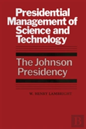 Presidential Management Of Science And Technology