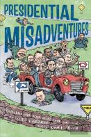 Presidential Misadventures