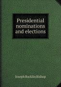 Presidential Nominations And Elections