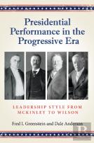 Presidential Performance In The Progressive Era