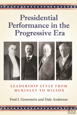 Bertrand.pt - Presidential Performance In The Progressive Era