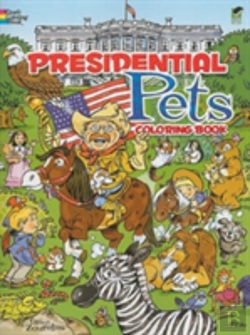 Bertrand.pt - Presidential Pets Coloring Book