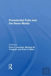 Presidential Polls And The News Media