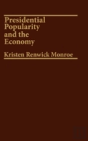 Presidential Popularity And The Economy