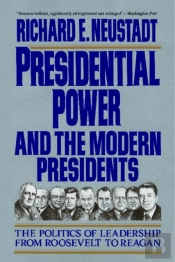Presidential Power And The Modern Presidents