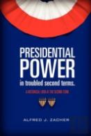 Presidential Power In Troubled Second Terms