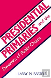 Presidential Primaries And The Dynamics Of Public Choice