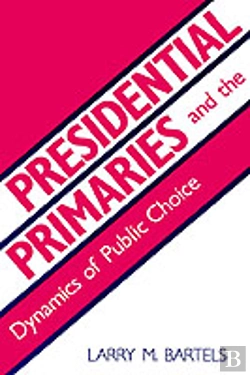 Bertrand.pt - Presidential Primaries And The Dynamics Of Public Choice