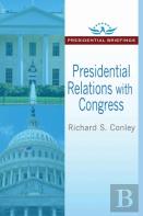 Presidential Relations With Congress