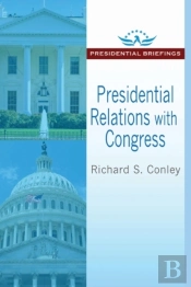 Presidential Relations With Congress