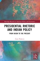 Presidential Rhetoric And Indian Policy
