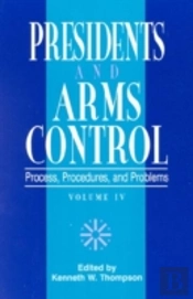 Presidents And Arms Control