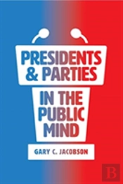 Presidents And Parties In The Public Mind