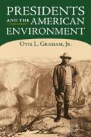 Presidents And The American Environment