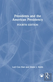 Presidents And The American Presidency