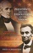 Presidents And The Dissolution Of The Union