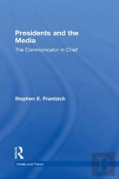 Presidents And The Media