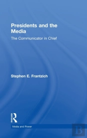 Presidents And The Media
