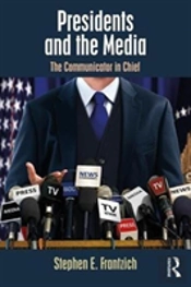 Presidents And The Media