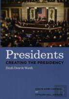 Presidents Creating The Presidency
