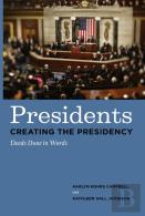 Presidents Creating The Presidency