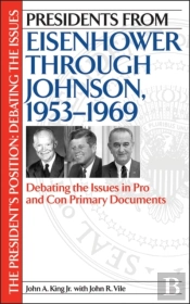Presidents From Eisenhower Through Johnson, 1953-1969