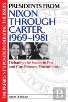 Presidents From Nixon Through Carter, 1969-1981