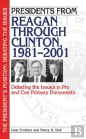 Presidents From Reagan Through Clinton, 1981-2001