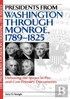 Presidents From Washington Through Monroe, 1789-1825
