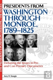 Presidents From Washington Through Monroe, 1789-1825