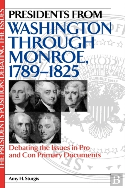 Bertrand.pt - Presidents From Washington Through Monroe, 1789-1825
