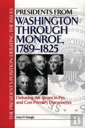 Presidents From Washington Through Monroe, 1789-1825
