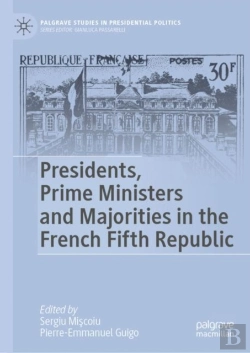 Bertrand.pt - Presidents, Prime Ministers And Majorities In The French Fifth Republic