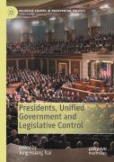 Presidents, Unified Government And Legislative Control