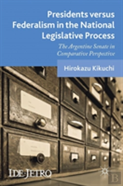 Bertrand.pt - Presidents Versus Federalism In The National Legislative Process