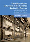 Presidents Versus Federalism In The National Legislative Process