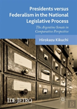 Bertrand.pt - Presidents Versus Federalism In The National Legislative Process