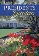 Presidentsâ€™ Gardens