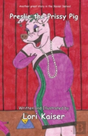 Preslie The Prissy Pig