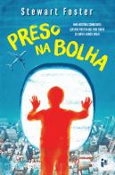 Preso na Bolha