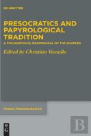 Presocratics And Papyrological Tradition