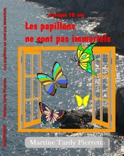 Presque 18 Ans : Les Papillons Ne Sont Pas Immortels