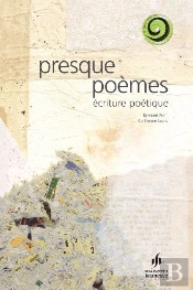 Presque Poèmes, Écriture Poétique