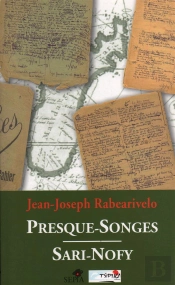 Presque-Songes ; Sari-Nofy